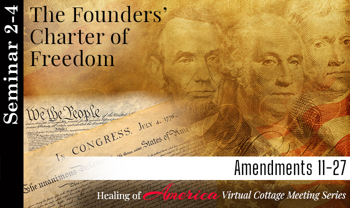 Seminar 2 - The Founders' Charter of Freedom - Healing of America - Virtual Cottage Series - Moms For America
