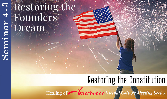 Seminar 4 - Healing of America - Virtual Cottage Series - Moms For America