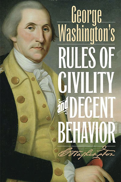 George Washington's Rules on Civility