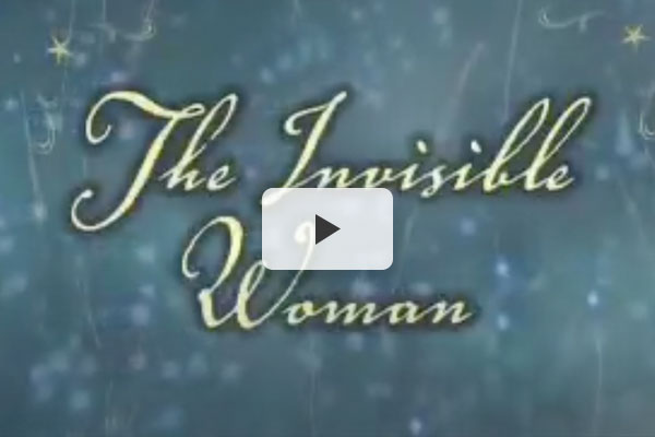 The Invisible Woman Video