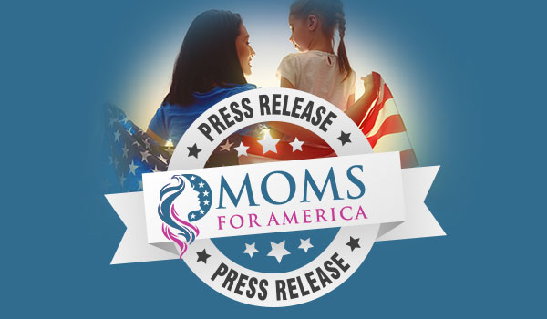 Moms for America®: Love of Liberty Begins at Home