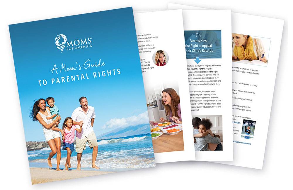 A Mom's Guide to Parental Rights - Moms for America