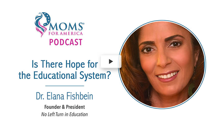 Dr. Elana Fishbein - Moms for America podcast