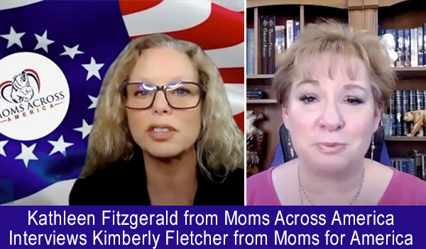 Moms Across America Podcast hosted by Kathleen Fitzgerald interviews Kimberly Fletcher - Moms for America Media & News