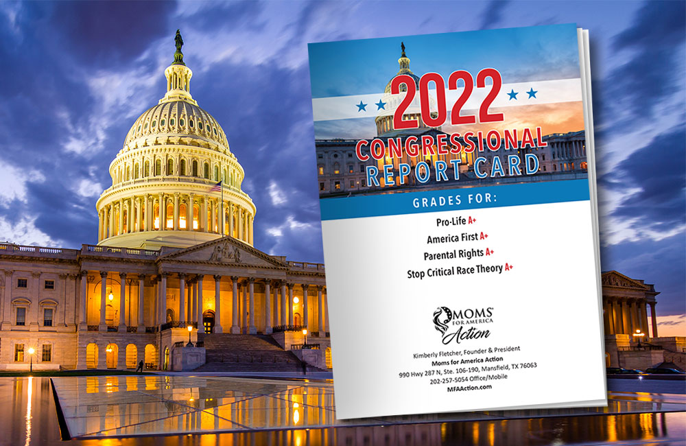 2022 Congressional Report Card - Moms for America