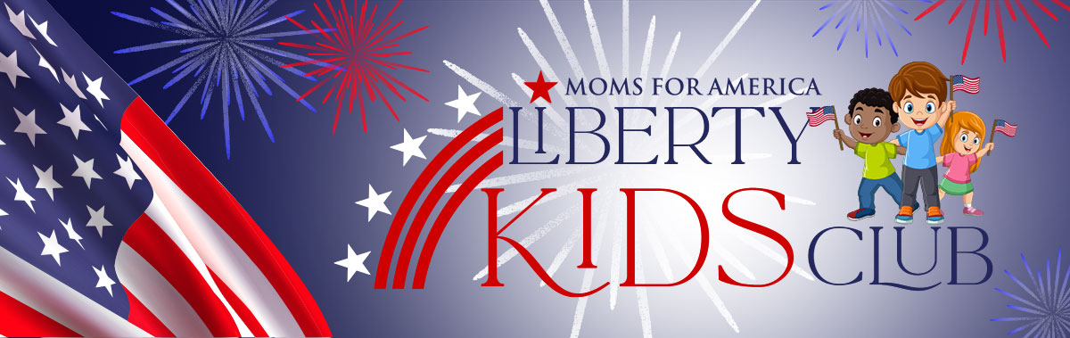 Liberty Kids Club - Moms for America
