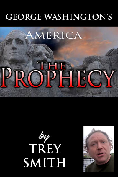 George Washington's Prophecy of America, by Trey Smith - Video