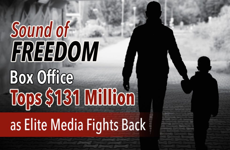 Sound of Freedom Box Office Tops 131 Million as Elite Media Fights