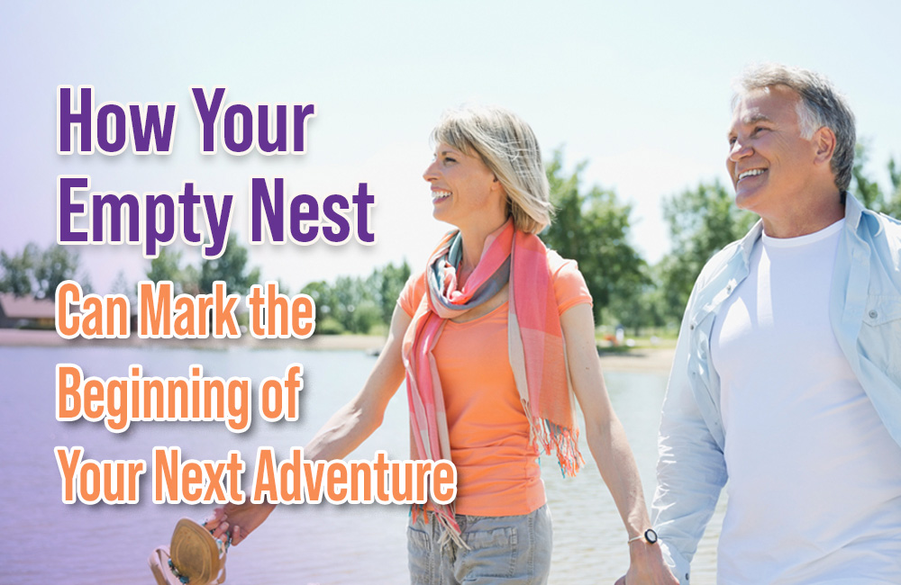 How Your Empty Nest Can Mark the Beginning of Your Next Adventure