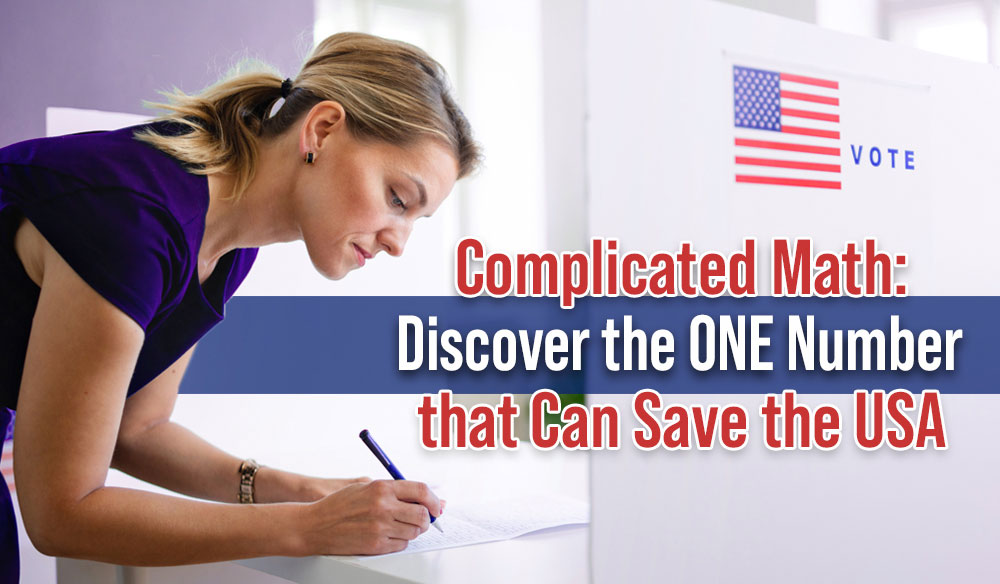 2024's Complicated Math: Discover the ONE Number that Can Save the USA - Moms for America Newsletter Blog