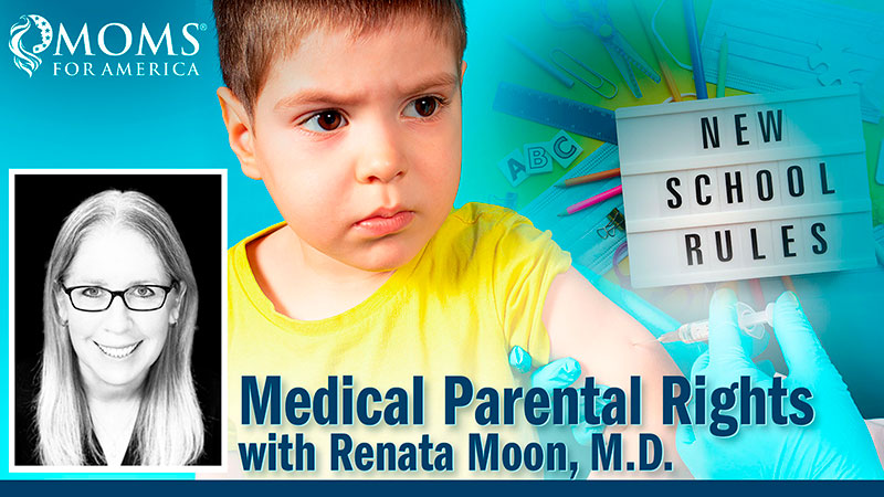 Medical Parental Rights - Moms for America - Webinars on Demand