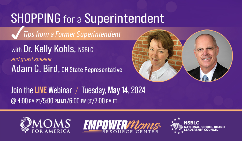 Shopping for a Superintendent with Kelly Kohls NSBLC - Moms for America
