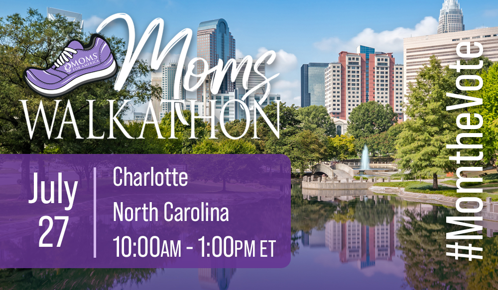 Charlotte, NC Walkathon July 27, 2024 - Moms for America & MomVote Walkathon