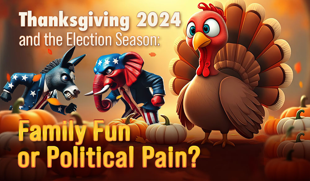 Thanksgiving 2024 and the Election Season: Family Fun or Political Pain? - Moms for America Weekly Newsletter - Blog Article