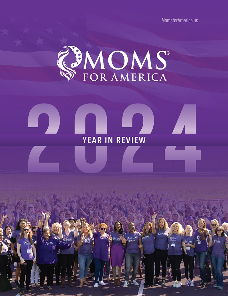 Moms for America 2024 Year In Review Report