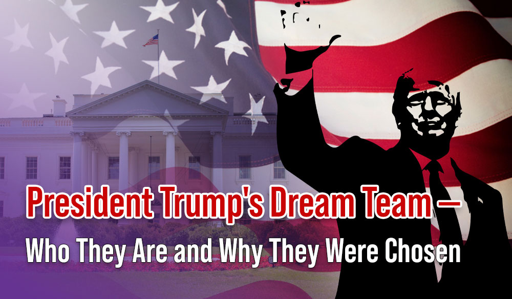 President Trump's Dream Team - moms for America Newsletter Blog Article