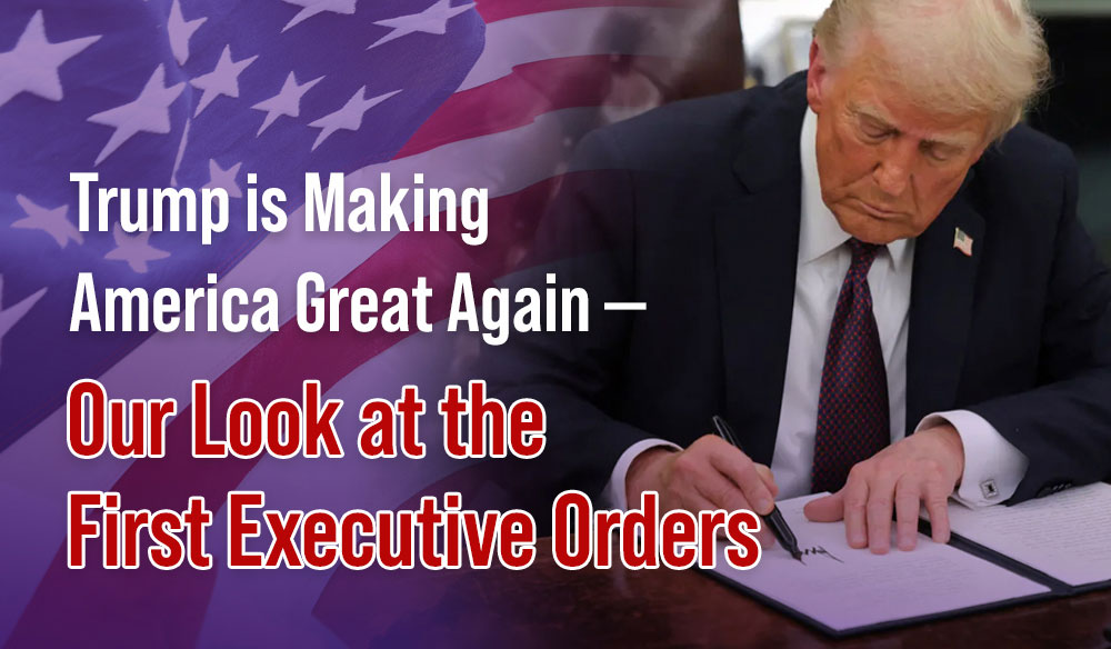 Trump is making America Great Again - Our look at the first executive orders - Moms for America Weekly Blog Article