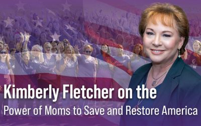 Kimberly Fletcher on the Power of Moms to Save and Restore America