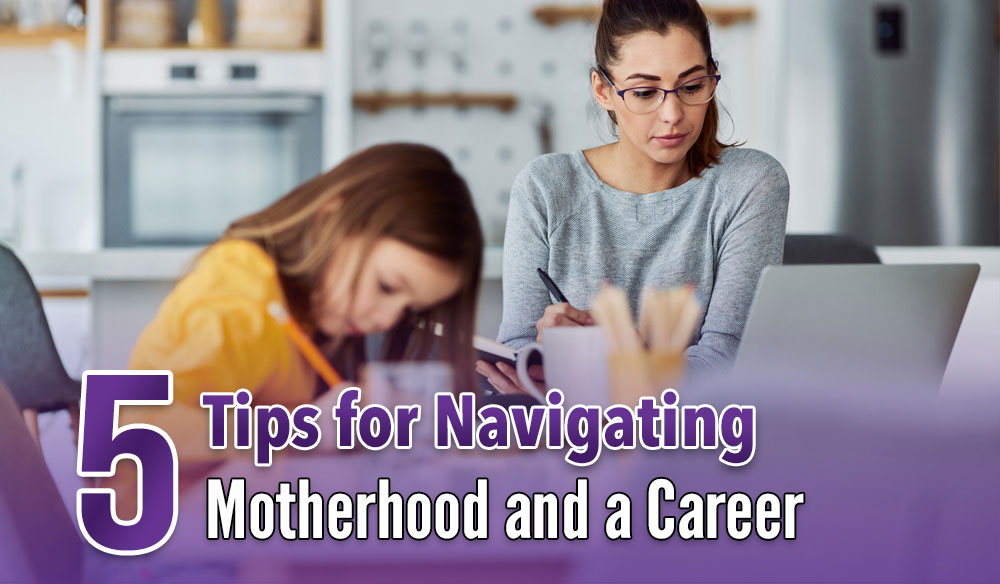 5 Tips for Navigating Motherhood and a Career - Weekly Newsletter Blog Article - Moms for America