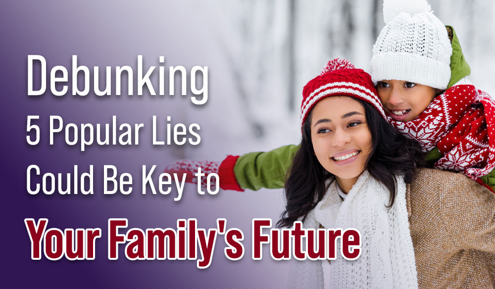 Debunking 5 Popular Lies Could Be Key to Your Family's Future - Moms for America weekly Newsletter - Blog Article